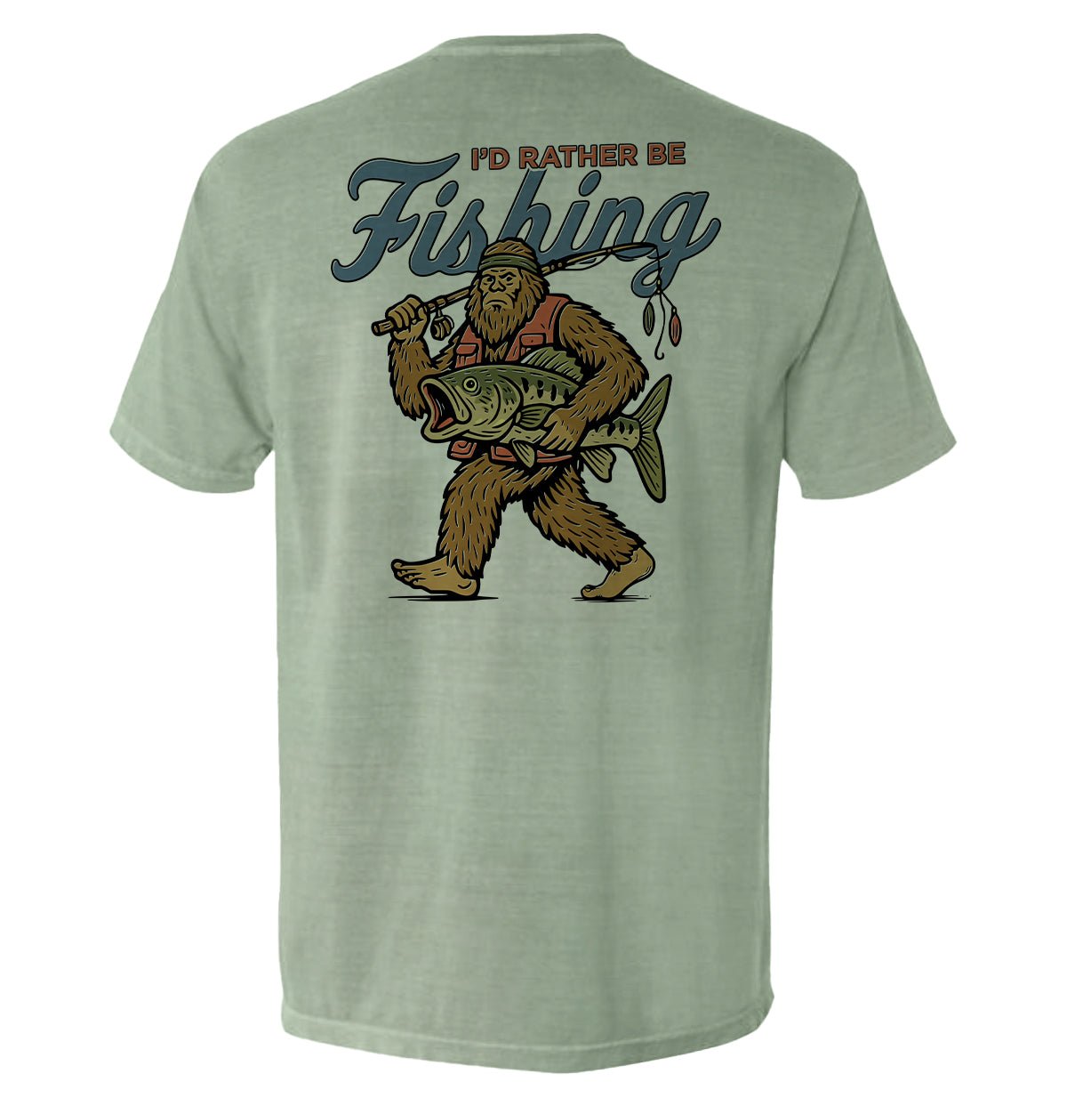 I'd Rather Be Fishing Bigfoot - Rustic Avenue