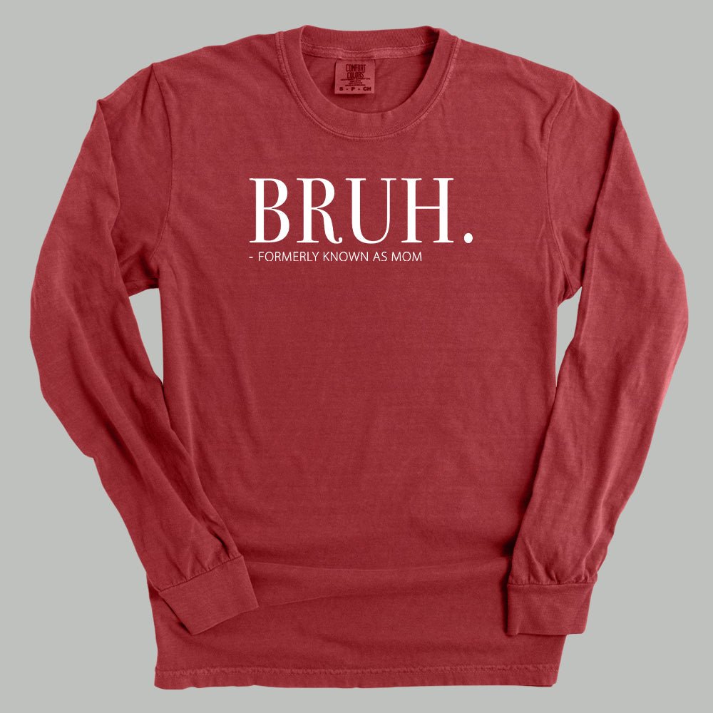 Bruh Formerly Known As Mom - Rustic Avenue