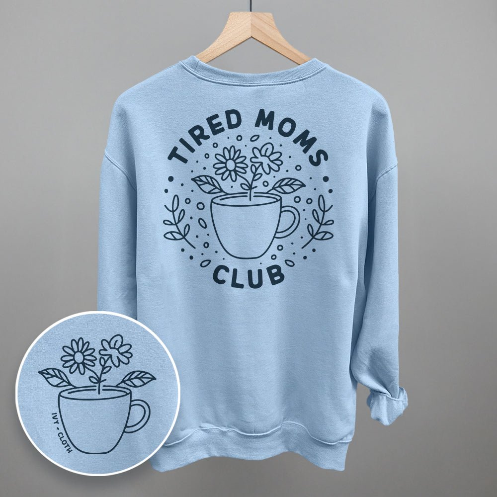Tired Moms Club Floral (Back Print) - Rustic Avenue