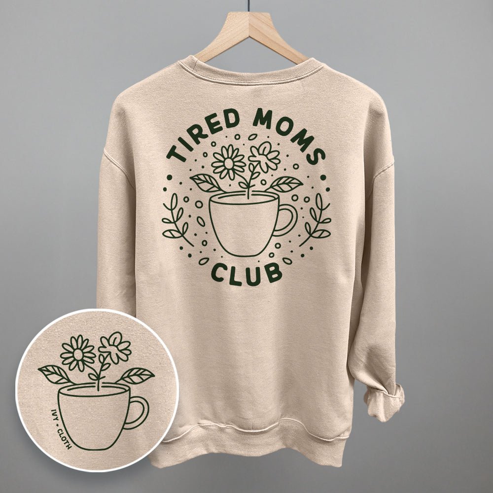Tired Moms Club Floral (Back Print) - Rustic Avenue