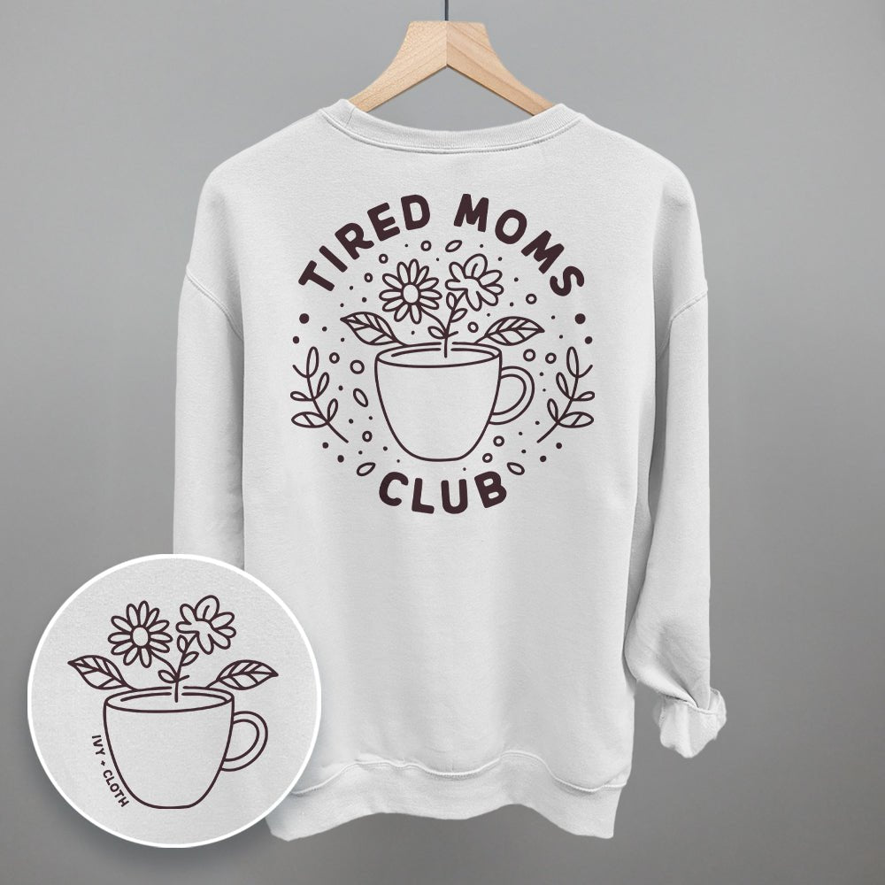 Tired Moms Club Floral (Back Print) - Rustic Avenue