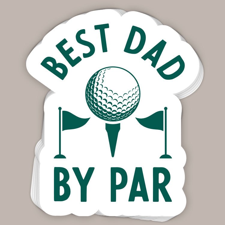 Best Dad By Par (Decal) - Rustic Avenue