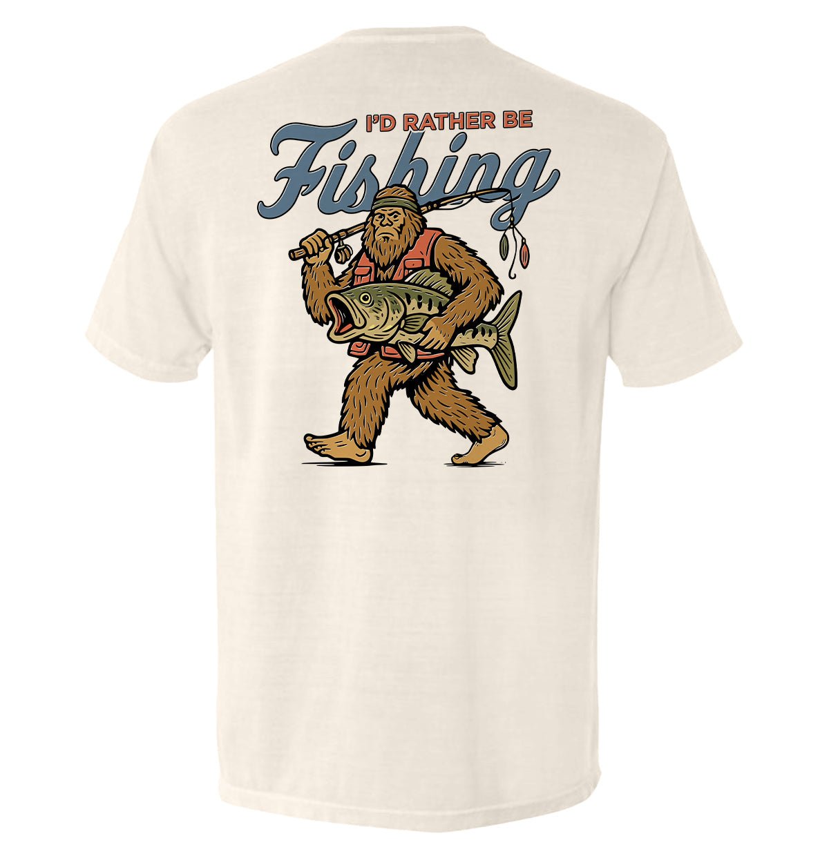 I'd Rather Be Fishing Bigfoot - Rustic Avenue