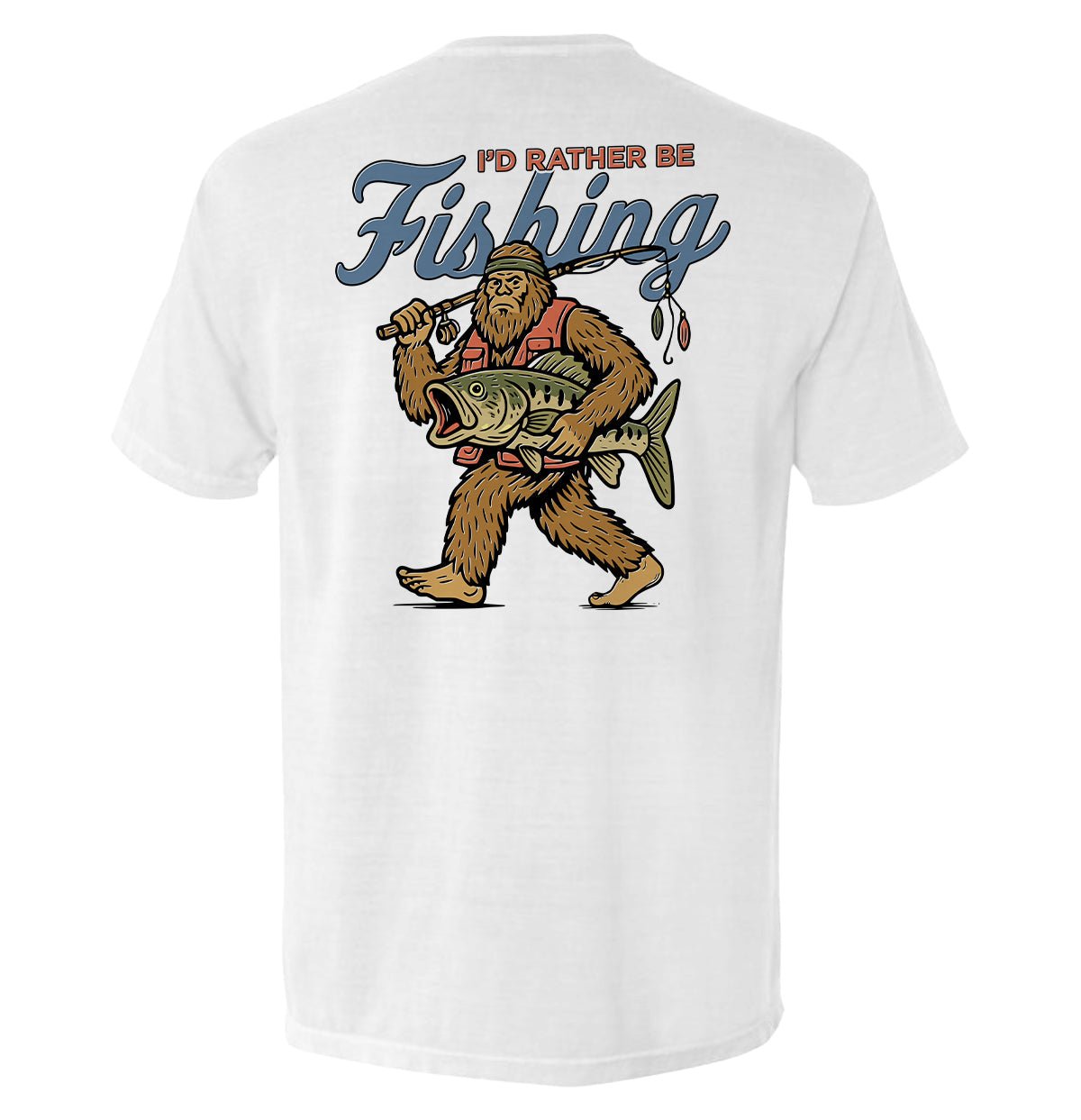 I'd Rather Be Fishing Bigfoot - Rustic Avenue