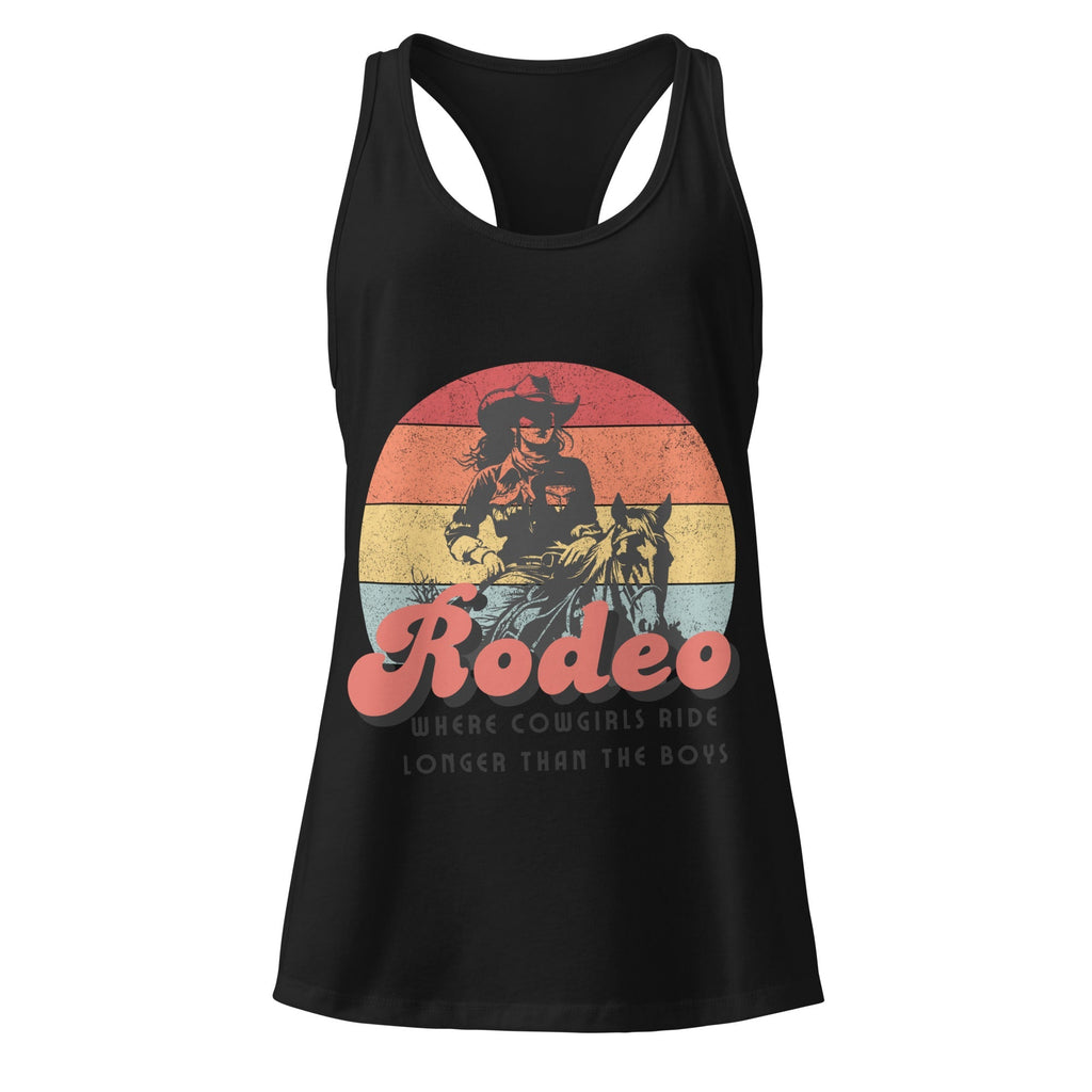 Cowgirls Ride Longer Than Boys Rodeo Tank